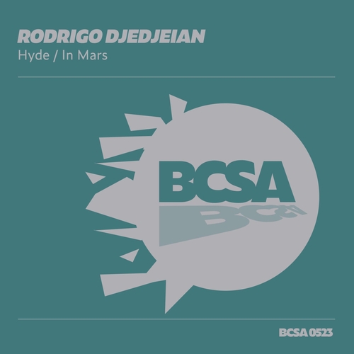 Rodrigo Djedjeian - Hyde in Mars [BCSA0523]